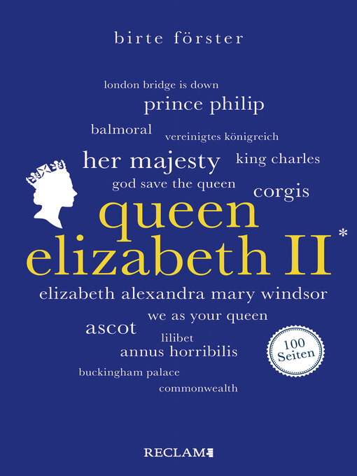 Title details for Queen Elizabeth II. 100 Seiten by Birte Förster - Wait list